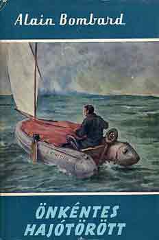 Alain Bombard - nkntes hajtrtt