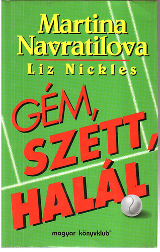 Navratilova, Martina-Nickles, Liz - Gm, szett, hall