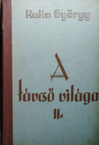 Kulin György - A távcső világa II.