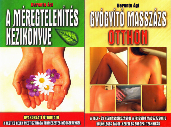 Berente gi - 2 db Berente gi knyv: Gygyt masszzs otthon + A mregtelents kziknyve