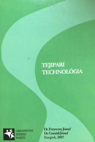 Fenyvessy J�zsef, Csan�di J�zsef - Tejipari technol�gia