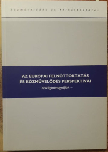 szerk:Borbth Erika - Az eurpai felnttoktats s kzmvelds perspektvi