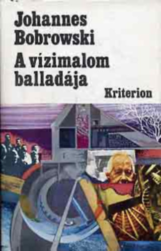 Johannes Bobrowski - A vizimalom ballad�ja