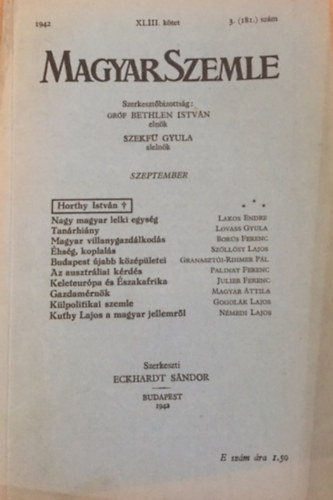 Bethlen István gróf a szerkesztőbizottság elnöke; Szekfű Gyula - Magyar Szemle XLIII. kötet 1942 Szeptember