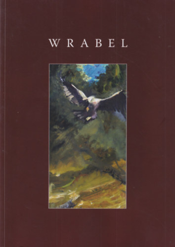 Matits Ferenc - Wrabel Sndor lete s mvszete