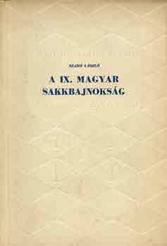 Dr. Szab Lszl - A IX. magyar sakkbajnoksg