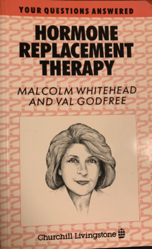Malcolm Whitehead, Val Godfree - Hormone Replacement Therapy