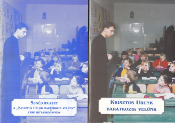 Szegedi Lszl - Krisztus Urunk bartkozik velnk + Segdjegyzet (2 ktet)