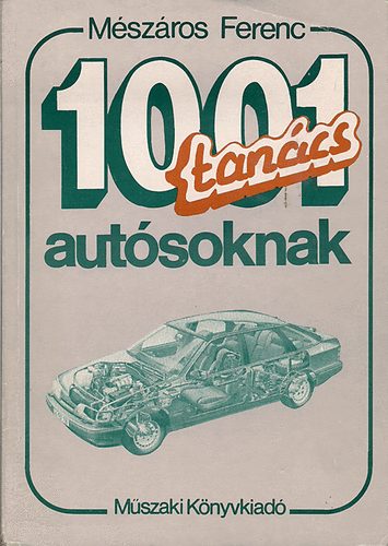 M�sz�ros Ferenc - 1001 tan�cs aut�soknak