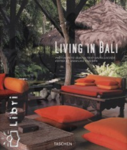 Angelika Taschen (szerk.) - Living in Bali