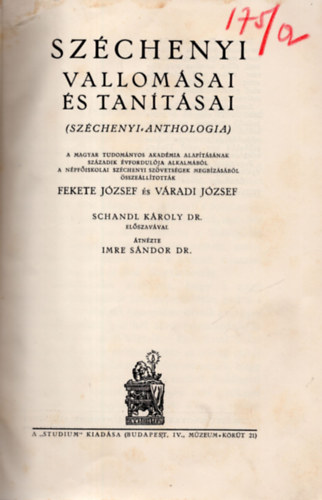 FEkete J�zsef; V�radi J�zsef (�ssze�ll.) - Sz�chenyi vallom�sai �s tan�t�sai (Sz�chenyi anthologia)