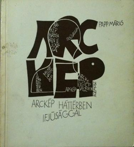 Papp M�ri� - Arck�p h�tt�rben ifj�s�ggal