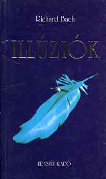 Richard Bach - Illúziók