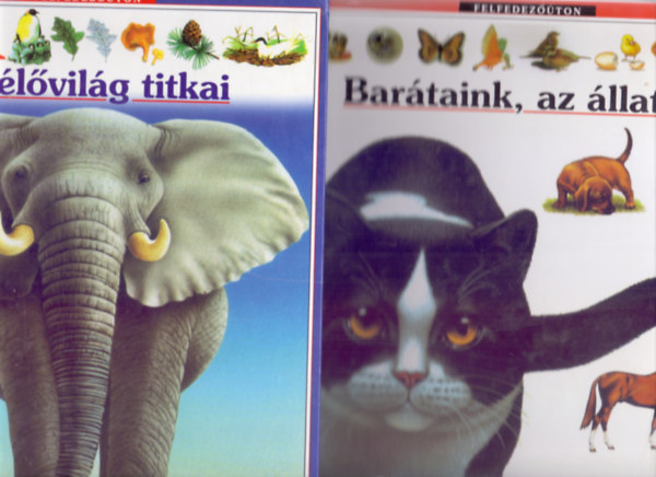 Clarisse Deniau - Dorine Barbey - Marie Farr - Az lvilg titkai + Bartaink, az llatok (Felfedezton - 2 m)