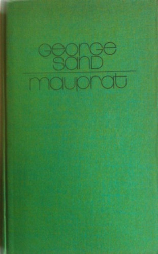 George Sand - Mauprat