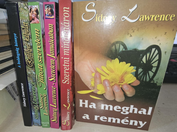 Sindey Lawrence - 6db Sidney Lawrence ktet, KNYVMENT AJNLAT: A boldogsg knnye+ Rejtlyes kbulat+ Tiltott szerelem+ Szerelem Jamaicban+ Szeretni mindenron+ Ha meghal a remny