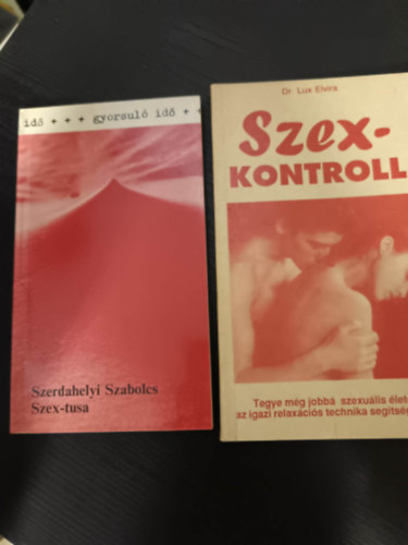 Lux Elvira, Szerdahelyi Szabolcs - Szex -tusa+Szex-kontroll