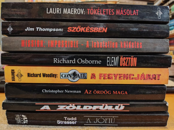 Todd Strasser, Tom Philbin, Christopher Newman, Richard Woodley, Richard Osborne, Peter Barsocchini, Jim Thompson, Lauri Maerov - 8 db filmkönyv: A jófiú; A zöldfülű; Az ördög maga; Con Air: A fegyencjárat; Elemi ösztön; Mission: Impossible; Szökésben; Tökéletes másolat