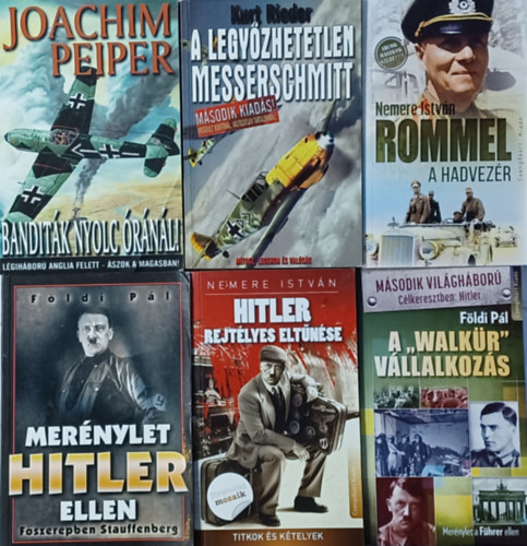 Joachim Peiper, Fldi Pl, Kurt Rieder, Nemere Istvn - Msodik vilghbors knyvcsomag: Hitler rejtlyes eltnse  + Rommel, a hadvezr + Mernylet Hitler ellen + A legyzhetetlen Messerschmitt + A 'Walkr' vllalkozs +  Banditk nyolc rnl +
