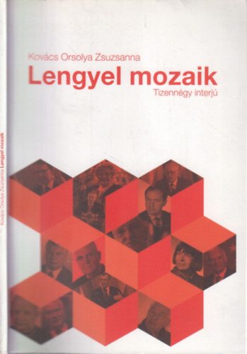 Kovcs Orsolya Zsuzsanna - Lengyel mozaik (Tizenngy interj)