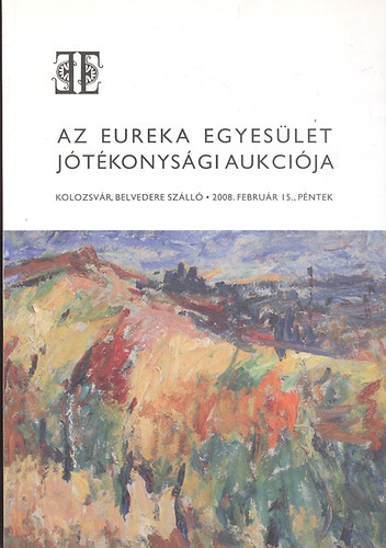 Kirly Istvn - Szkely Sebestyn Gyrgy (sszell.) - Az Eureka Egyeslet jtkonysgi aukcija