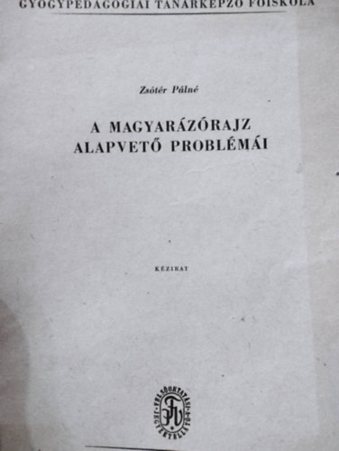 Zsótér Pálné - Magyarázórajz alapvető problémái