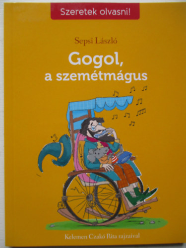Sepsi László - Gogol, a szemétmágus