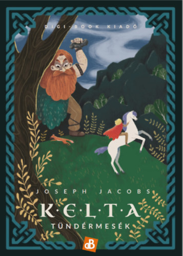 Joseph Jacobs (Vl.) - Kelta tndrmesk