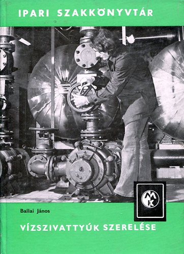 Ballai J�nos - V�zszivatty�k szerel�se