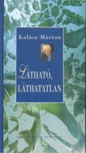 Kal�sz M�rton - L�that�, l�thatatlan