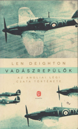 Len Deighton - Vad�szrep�l�k-Az angliai l�gi csata t�rt�nete