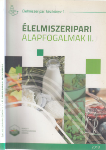 Dr. Sz�cs Vikt�ria - �lelmiszeripari alapfogalmak II. (�lelmiszeripari k�zik�nyv 1.)
