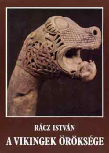 Rácz István - A vikingek öröksége