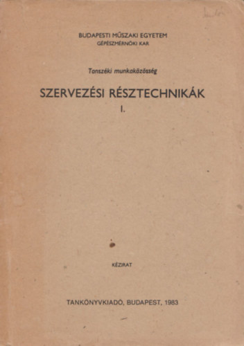 Szervezési résztechnikák I.