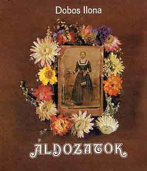 Dobos Ilona - ldozatok