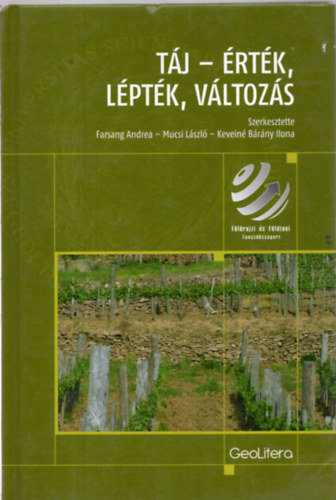 Farsang Andrea - Mucsi Lszl - Kevein Brny Ilona - Tj - rtk, lptk, vltozs