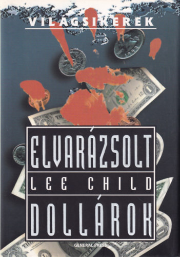 Lee Child - Elvarzsolt dollrok