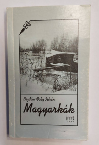 B. Foky István - Magyarkák