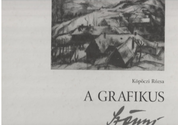 Kpczi Rzsa - A grafikus Sznyi - Rzkarcok