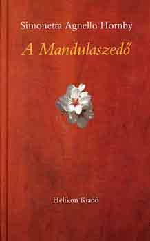 Simonetta Angello Hornby - A Mandulaszed