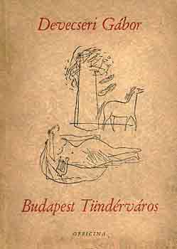 Devecseri Gábor - Budapest Tündérváros