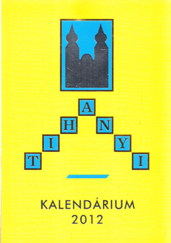 Tihanyi Kalendrium 2012
