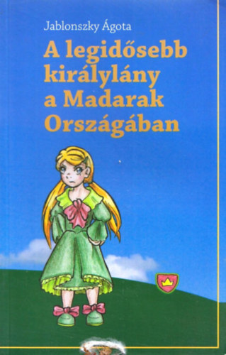 Jablonszky gota - A legidsebb kirlylny a Madarak Orszgban