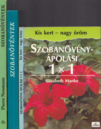 3db szobanvnnyel kapcsolatos m - Szobanvnyek + E. Manke: Szobanvnypolsi 1x1 + P.Nessmann: Szobanvnyek