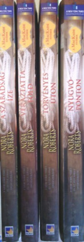 Nora Roberts - 4 db. romantikus regny (A Mackade fivrek: Vrztatta fld + Trvnyes ton + Nyugvponton + A szabadsg ze)