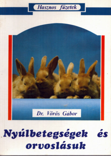 dr. V�r�s G�bor - Ny�lbetegs�gek �s orvosl�suk
