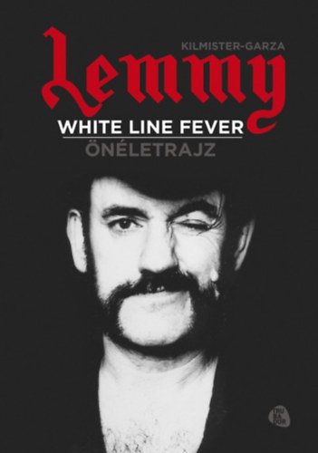 Ian Fraser Kilmister; Jannis  Garza - White line fever