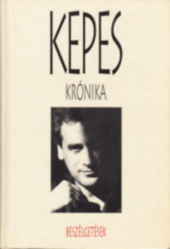 Kepes Andr�s - Kepes kr�nika -T�rt�netek + Vil�gk�p (2 k�tet)