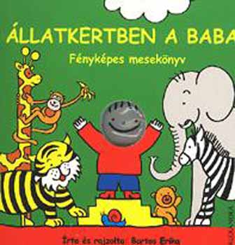 Bartos Erika - llatkertben a baba - Fnykpes meseknyv