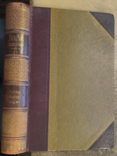 Jókai Mór - Politikai divatok (Nemzeti kiadás XVII. kötet)